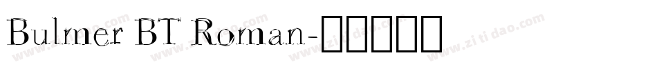Bulmer BT Roman字体转换